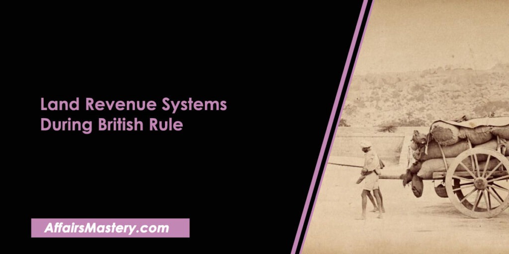 Land Revenue Systems in British Rule Important Short Notes AffairsMastery